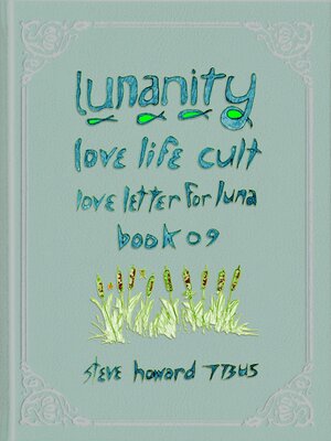 cover image of Lunanity Love Life Cult Love Letter for Luna Book 09